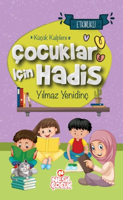 Çocuklar İçin Hadis Küçük Kalplere Çocuklar İçin Hadis Küçük Kalplere