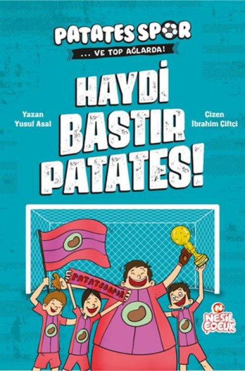 Haydi Bastır Patates! Patatesspor Ve Top Ağlarda Haydi Bastır Patates! Patatesspor Ve Top Ağlarda