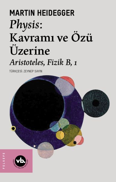 Physis: Kavramı ve Özü Üzerine Physis: Kavramı ve Özü Üzerine