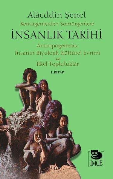 Kemirgenlerden Sömürgenlere İnsanlık Tarihi I.