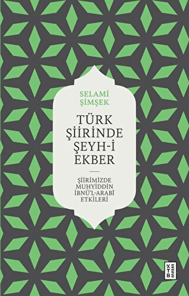 Türk Şiirinde Şeyh-i Ekber Türk Şiirinde Şeyh-i Ekber