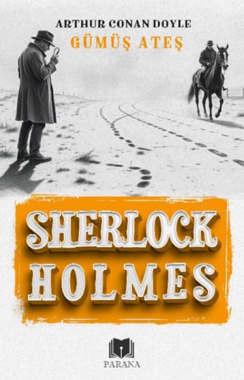 Gümüş Ateş - Sherlock Holmes Gümüş Ateş - Sherlock Holmes