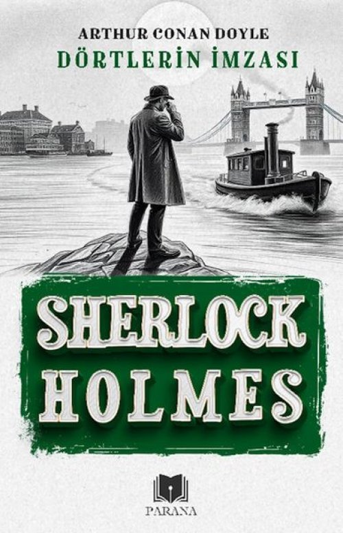 Dörtlerin İmzası - Sherlock Holmes Dörtlerin İmzası - Sherlock Holmes