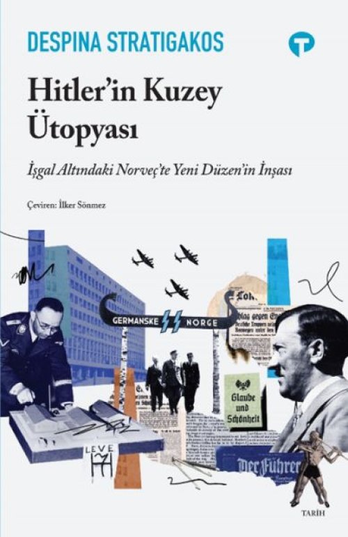 Hitler’in Kuzey Ütopyası Hitler’in Kuzey Ütopyası