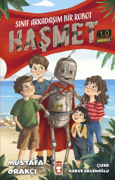 Sınıf Arkadaşım Bir Robot - Haşmet 1 0 Sınıf Arkadaşım Bir Robot - Haşmet 1 0