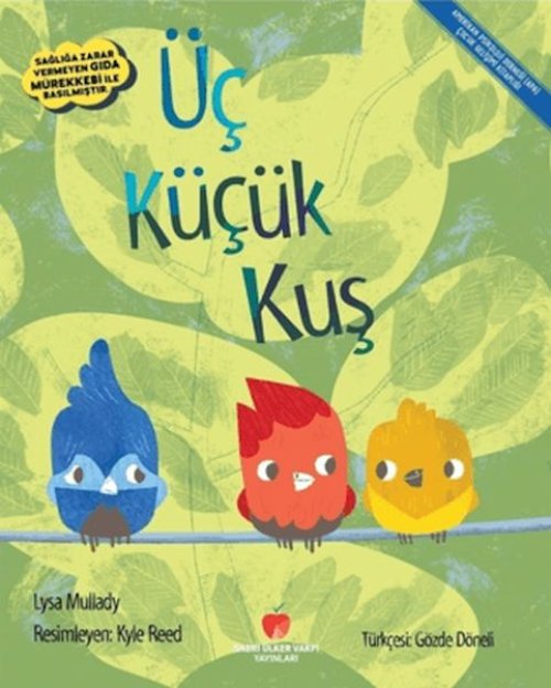 Üç Küçük Kuş Üç Küçük Kuş