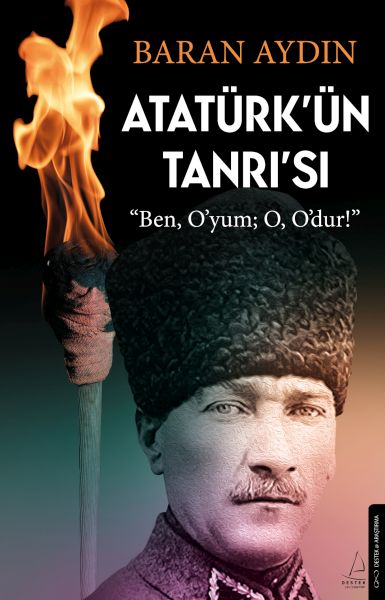 Atatürk’ün Tanrısı Atatürk’ün Tanrısı