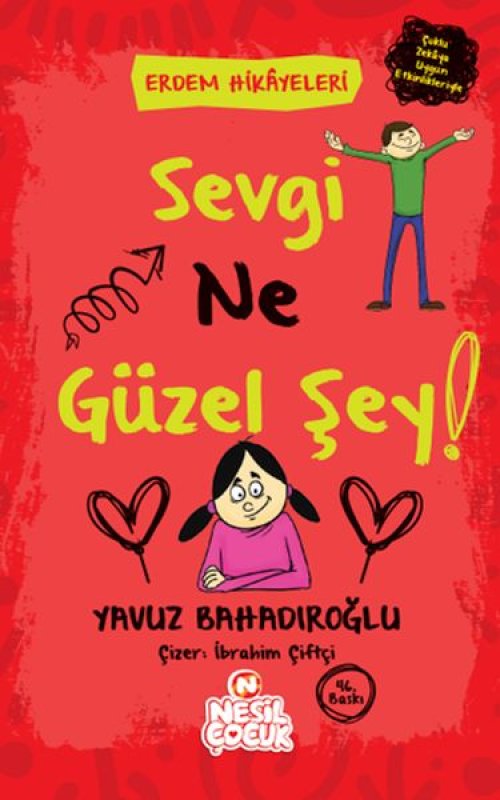 Sevgi Ne Güzel Şey! - Erdem Hikayeleri Sevgi Ne Güzel Şey! - Erdem Hikayeleri