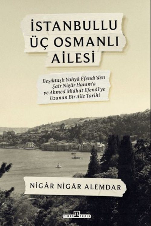 İstanbullu Üç Osmanlı Ailesi İstanbullu Üç Osmanlı Ailesi