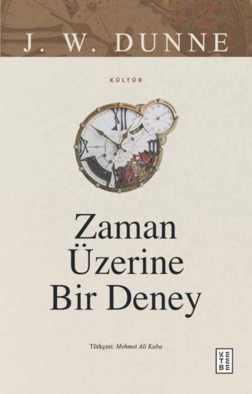 Zaman Üzerine Bir Deney Zaman Üzerine Bir Deney