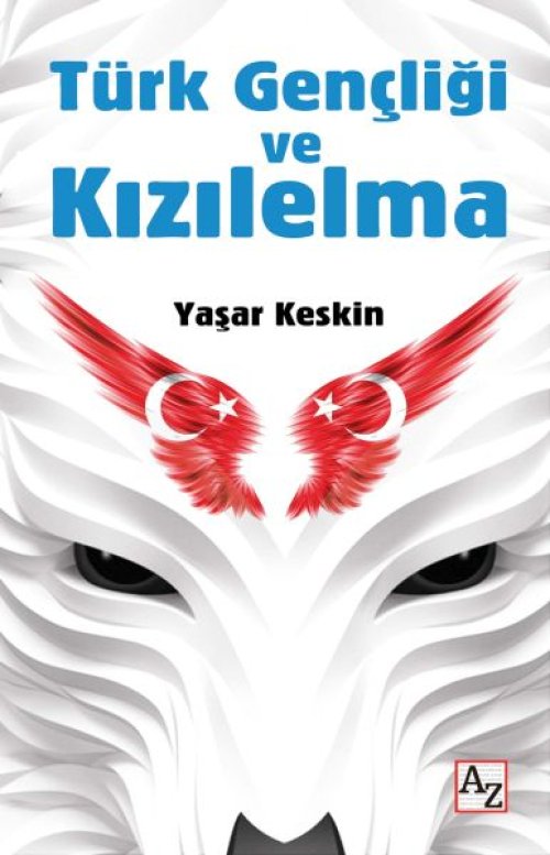 Türk Gençliği ve Kızılelma Türk Gençliği ve Kızılelma