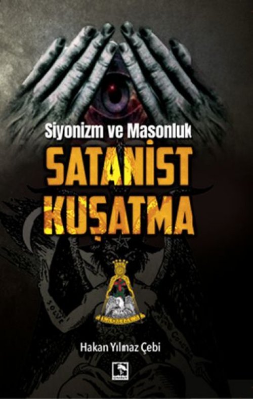 Siyonizm ve Masonluk - Satanist Kuşatma Siyonizm ve Masonluk - Satanist Kuşatma