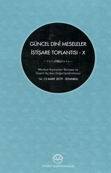 Güncel Dini Meseleler İstişare Toplantısı - X Güncel Dini Meseleler İstişare Toplantısı - X