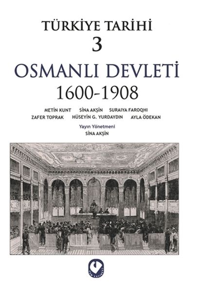 Türkiye Tarihi 3 - Osmanlı Devleti 1600-1908 Türkiye Tarihi 3 - Osmanlı Devleti 1600-1908