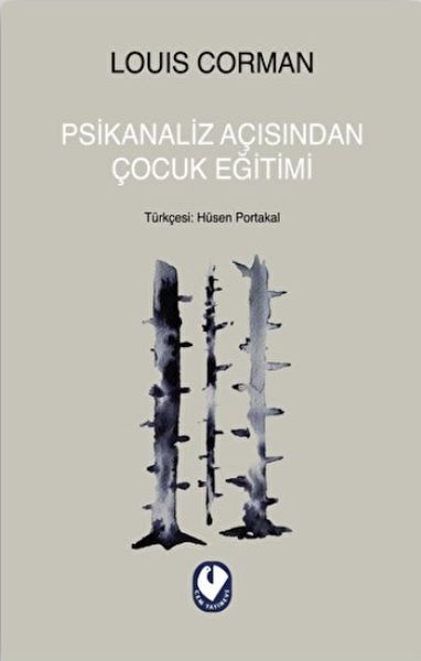 Psikanaliz Açısından Çocuk Eğitimi Psikanaliz Açısından Çocuk Eğitimi