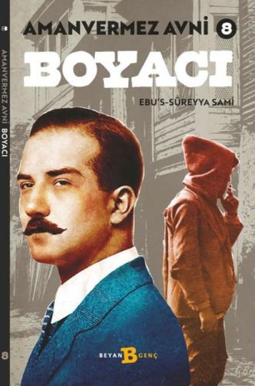 Boyacı - Amanvermez Avni 8 Boyacı - Amanvermez Avni 8