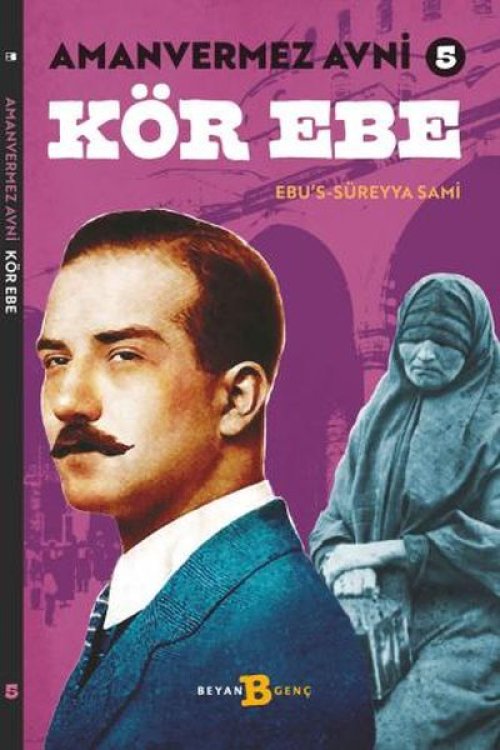 Kör Ebe - Amanvermez Avni 5 Kör Ebe - Amanvermez Avni 5