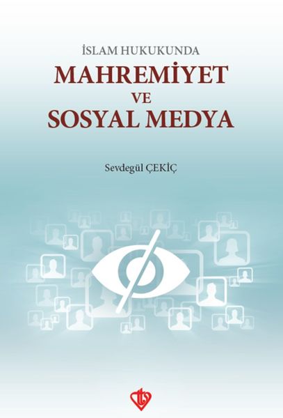 İslam Hukunda Mahremiyet ve Sosyal Medya İslam Hukunda Mahremiyet ve Sosyal Medya