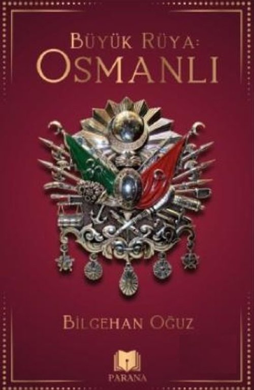 Büyük Rüya: Osmanlı Büyük Rüya: Osmanlı