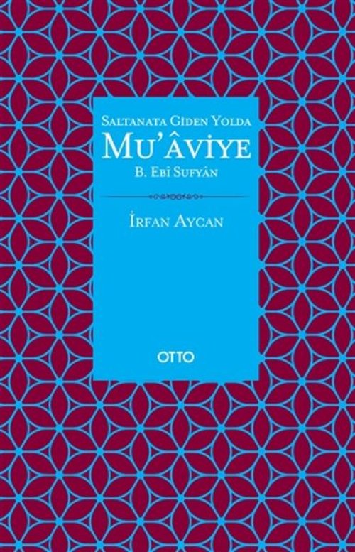 Saltanata Giden Yolda Mu'aviye B. Ebi Sufyan Saltanata Giden Yolda Mu'aviye B. Ebi Sufyan
