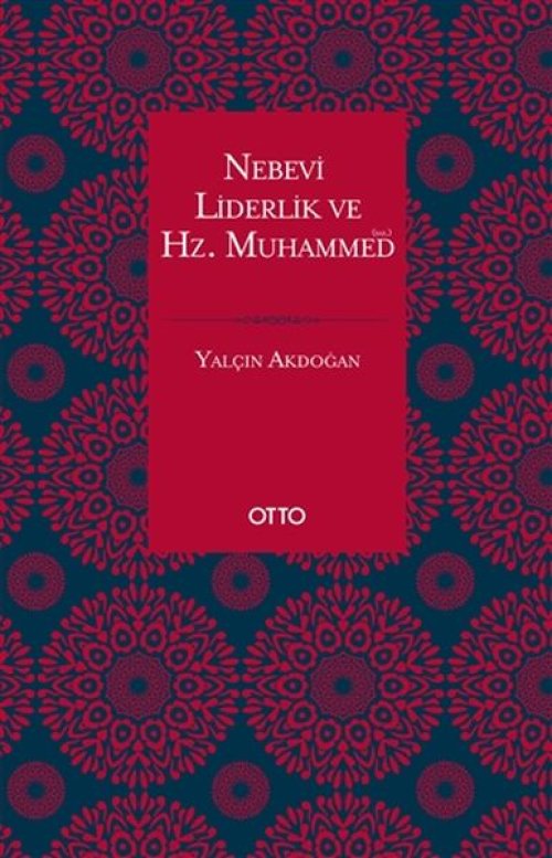 Nebevi Liderlik ve Hz. Muhammed (sas.) Nebevi Liderlik ve Hz. Muhammed (sas.)