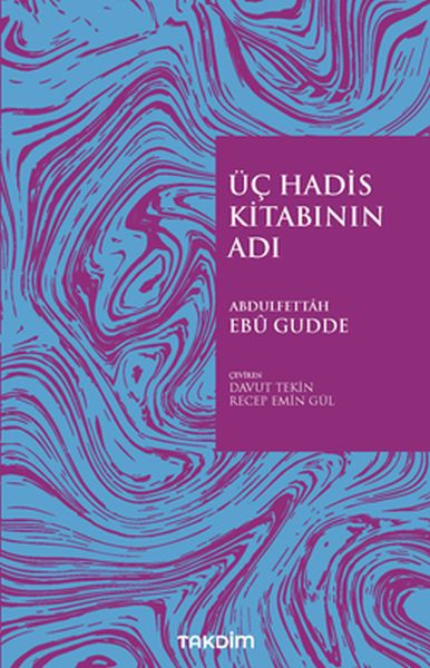 Üç Hadis Kitabının Adı Üç Hadis Kitabının Adı
