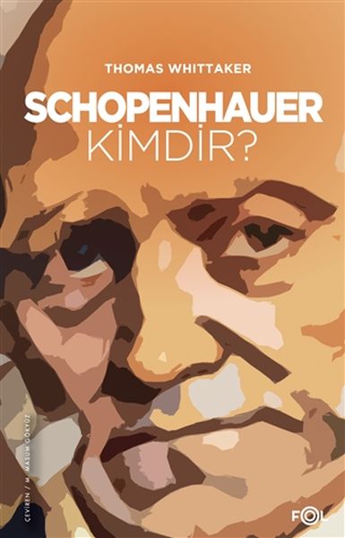 Schopenhauer Kimdir? Schopenhauer Kimdir?