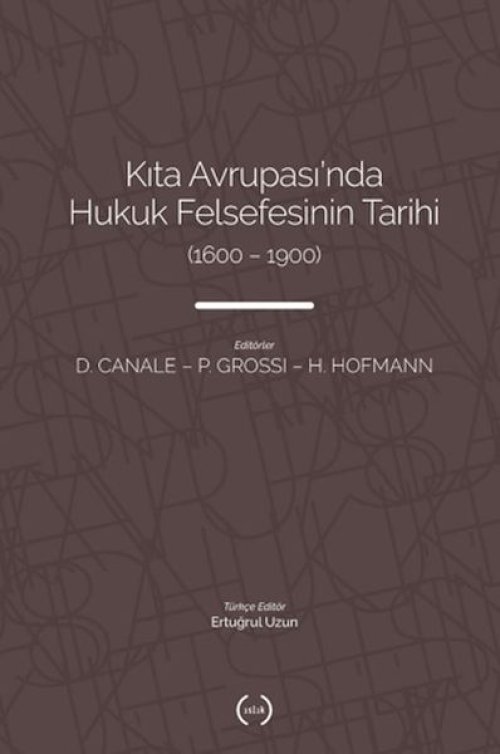 Kıta Avrupası'nda Hukuk Felsefesi'nin Tarihi (1600 – 1900) Kıta Avrupası'nda Hukuk Felsefesi'nin Tarihi (1600 – 1900)