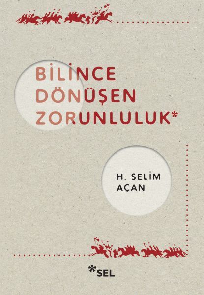 Bilince Dönüşen Zorunluluk Bilince Dönüşen Zorunluluk