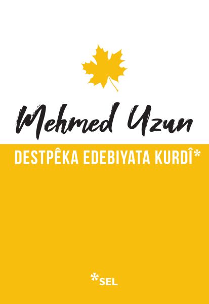Destpêka Edebiyata Kurdî Destpêka Edebiyata Kurdî
