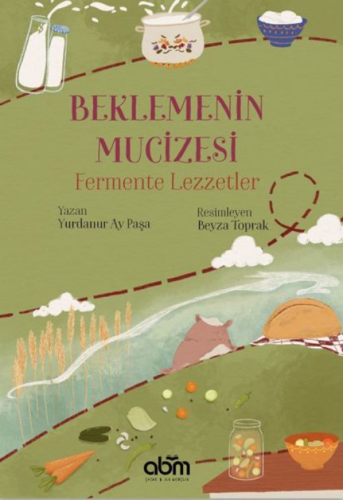 Beklemenin Mucizesi Fermente Lezzetler Beklemenin Mucizesi Fermente Lezzetler