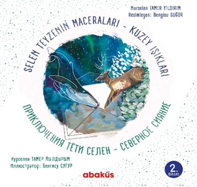 Selen Teyzenin Maceraları Kuzey Işıkları Selen Teyzenin Maceraları Kuzey Işıkları
