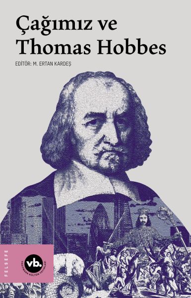 Çağımız ve Thomas Hobbes