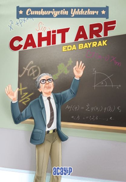 Cumhuriyetin Yıldızları 3 - Cahit Arf Cumhuriyetin Yıldızları 3 - Cahit Arf