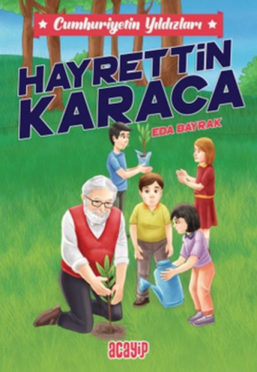 Cumhuriyetin Yıldızları 8 - Hayrettin Karaca Cumhuriyetin Yıldızları 8 - Hayrettin Karaca