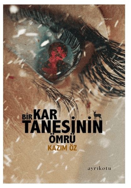 Bir Kar Tanesinin Ömrü Bir Kar Tanesinin Ömrü