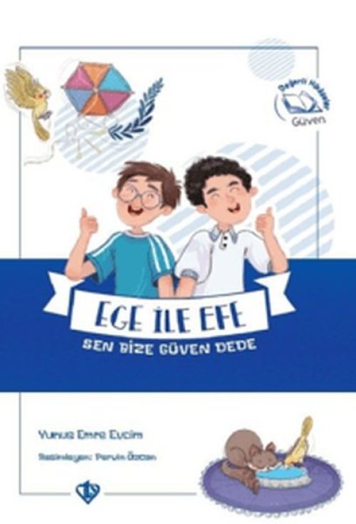 Ege ile Efe Sen Bize Güven Dede Ege ile Efe Sen Bize Güven Dede