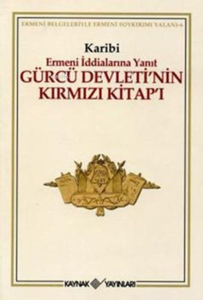 Gürcü Devleti’nin Kırmızı Kitap’ı Ermeni İddialarına Yanıt Gürcü Devleti’nin Kırmızı Kitap’ı Ermeni İddialarına Yanıt