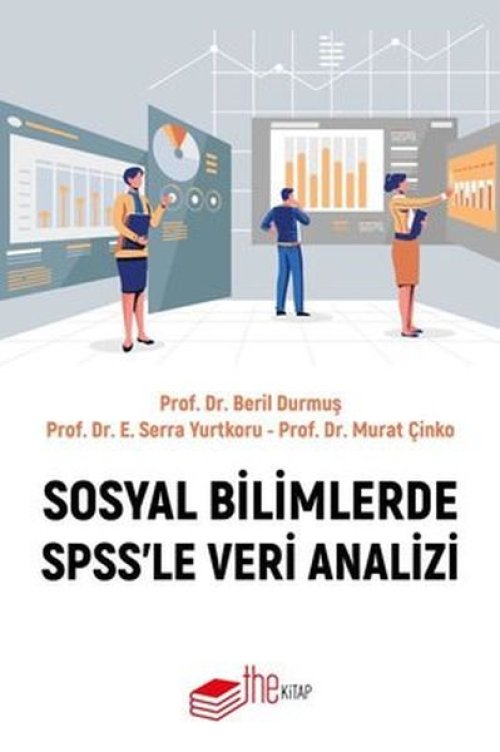 Sosyal Bilimlerde SPSS'le Veri Analizi Sosyal Bilimlerde SPSS'le Veri Analizi