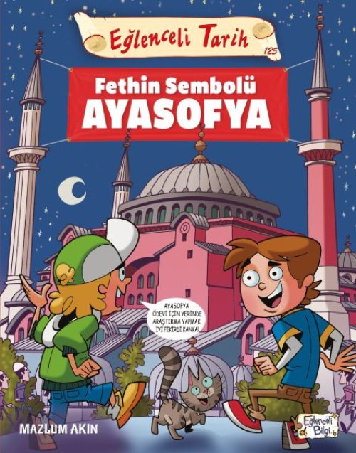 Fethin Sembolü Ayasofya - Eğlenceli Tarih Fethin Sembolü Ayasofya - Eğlenceli Tarih
