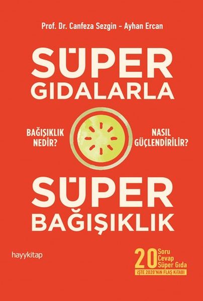 Süper Gıdalarla Süper Bağışıklık Süper Gıdalarla Süper Bağışıklık