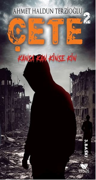 Çete 2 Kansa Kan Kinse Kin Çete 2 Kansa Kan Kinse Kin