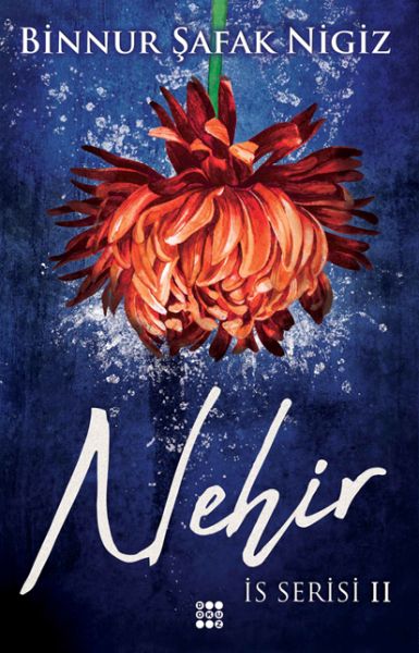 İs Serisi 2 - Nehir (Ciltli) İs Serisi 2 - Nehir (Ciltli)