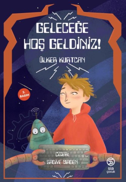 Geleceğe Hoş Geldiniz Geleceğe Hoş Geldiniz