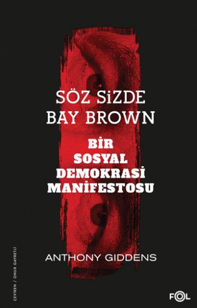 Söz Sizde Bay Brown –Bir Sosyal Demokrasi Manifestosu Söz Sizde Bay Brown –Bir Sosyal Demokrasi Manifestosu