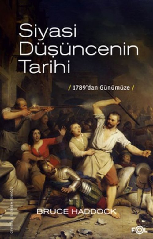 Siyasi Düşüncenin Tarihi –1789’dan günümüze– Siyasi Düşüncenin Tarihi –1789’dan günümüze–