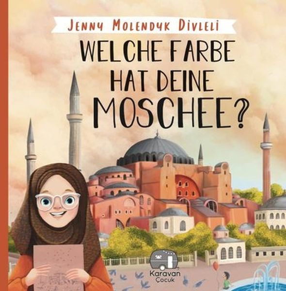 Welche Farbe Hat Deine Moschee (İngilizce) Welche Farbe Hat Deine Moschee (İngilizce)