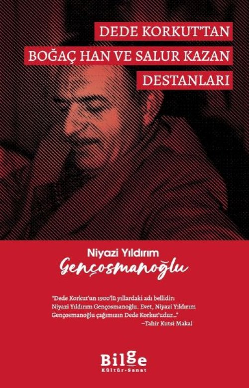 Dede Korkut’Tan Boğaç Han Ve Salur Kazan Destanları Dede Korkut’Tan Boğaç Han Ve Salur Kazan Destanları