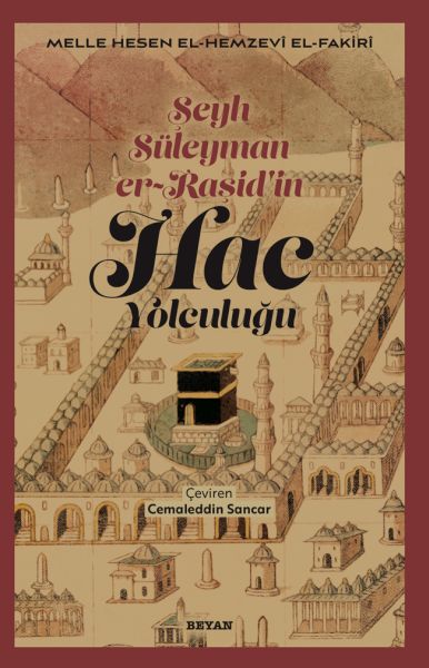 Şeyh Süleyman er-Raşid'in Hac Yolculuğu Şeyh Süleyman er-Raşid'in Hac Yolculuğu