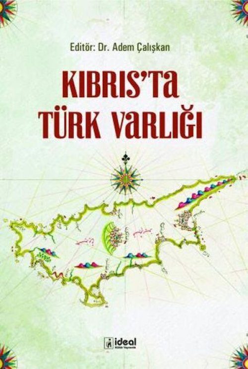 Kıbrıs'Ta Türk Varlığı Kıbrıs'Ta Türk Varlığı
